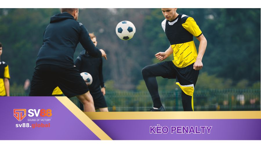 Cách để chọn thương hiệu cược kèo Penalty an toàn