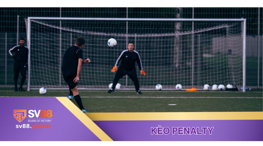 Kèo Penalty là gì?