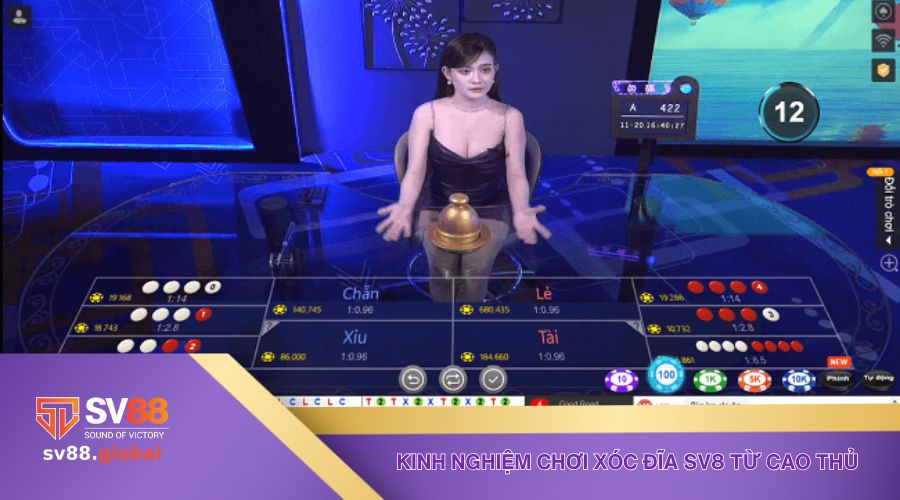 Kinh nghiệm chơi xóc đĩa Sv8 từ cao thủ