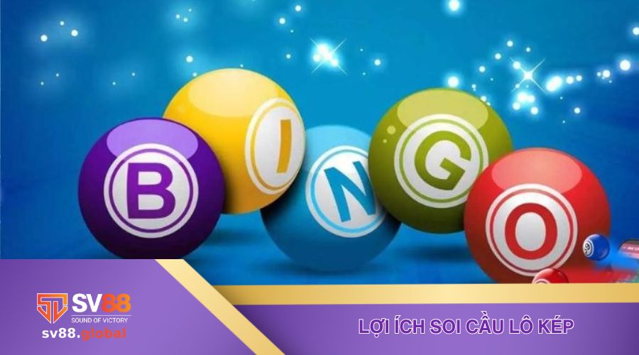 Lợi ích của soi cầu lô kép là gì?