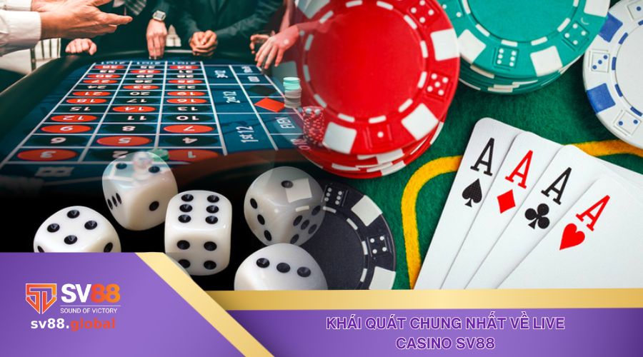 Thông tin khái quát chung nhất về Live Casino SV88 đến thành viên
